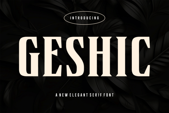 Geshic: A Bold Serif Font for Digital Impact