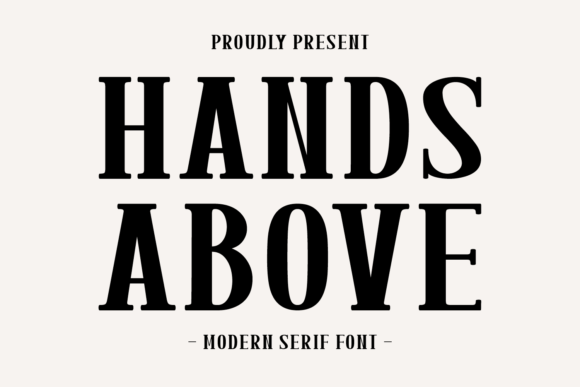 Hands Above: A Bold Serif Font for Editorial Impact